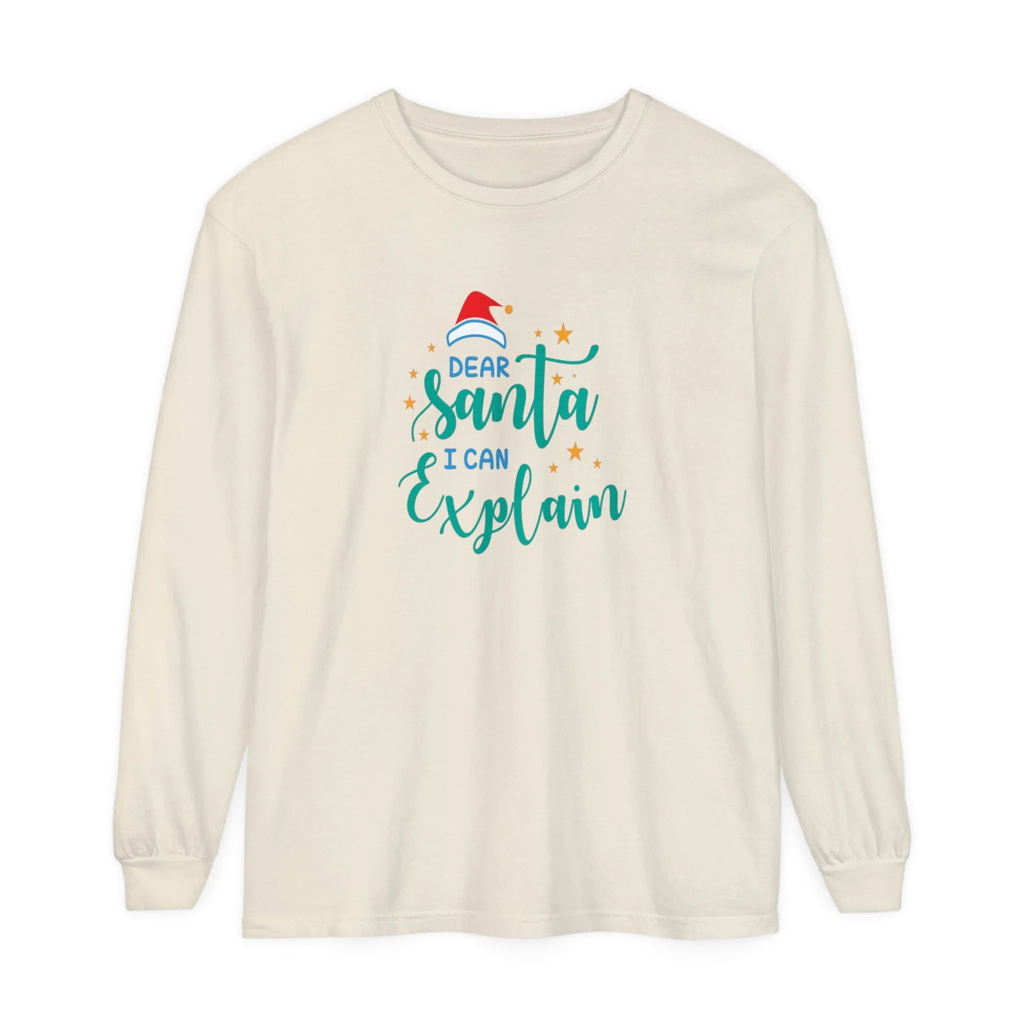 Dear Santa I Can Explain Long Sleeve T-Shirt, Christmas Gift, Unisex Apparel for Him/Her